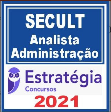 SECULT DF (Analista – Administração) Estratégia 2021