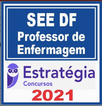 SEE DF (Professor – Enfermagem) Estratégia 2021