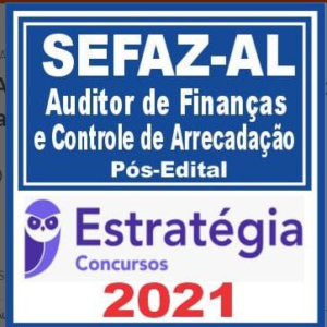 SEFAZ AL (Auditor de Finanças e Controle de Arrec da Fazenda) Pós Edital – Estratégia 2021