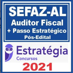 SEFAZ AL (Auditor Fiscal + Passo) Pós Edital – Estratégia 2021