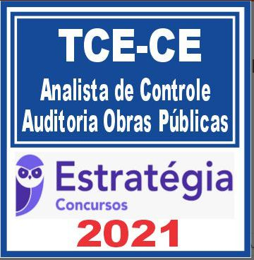 TCE CE (Analista de Controle – Obras Públicas) Estratégia 2021 - TCECE