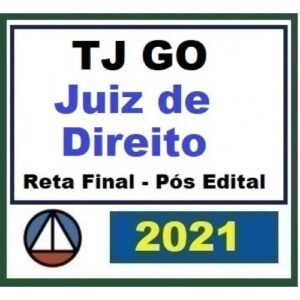 TJ GO Juiz de Direito - Magistratura Estadual  -  Reta Final (CERS 2021) Tribunal de Justiça  de Goiás