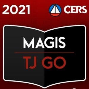 TJ GO - Reta Final Juiz De Direito de Goiás - 2021 - CERS - MAGISTRATURA TJGO - POS EDITAL