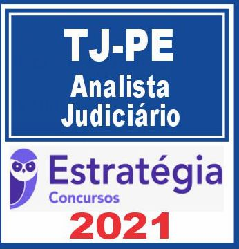 TJ PE (Analista – Área Judiciária) Estratégia 2021 - TJPE