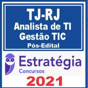 TJ RJ (Analista de TI – Gestão TIC) Pós Edital – Estratégia 2021 - Rateio TJRJ Rio de Janeiro Tribunal PosEdital