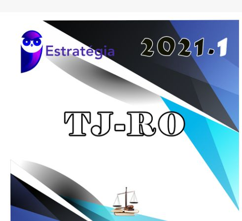 TJ-RO - Analista Judiciário - Oficial de Justiça do Tribunal de Justiça de Roraima - 2021 EST