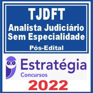 TJDFT (Analista Judiciário – Área Judiciária: Sem Especialidade) Pós Edital – Estratégia 2022 - Rateio Tribunal de Justica Distrito Federal Brasilia PosEdital