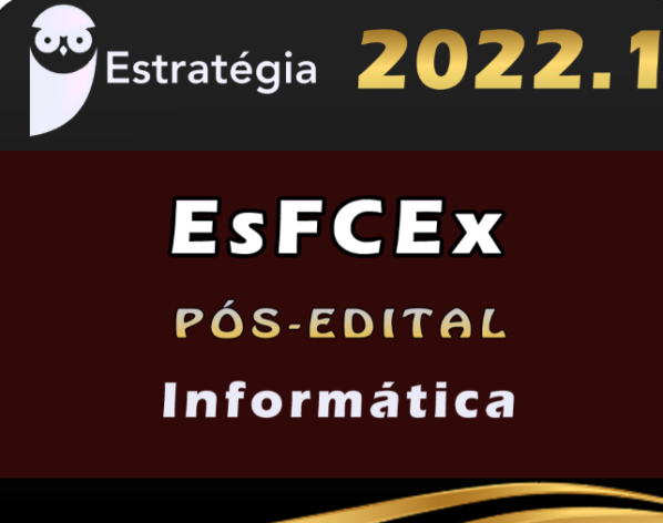 EsFCEx (Informática) Pacote – 2022 (Pós-Edital)