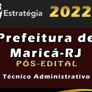 Prefeitura de Maricá RJ – SOMAR (Técnico Administrativo) Estrategia 2022 (Pós-Edital)