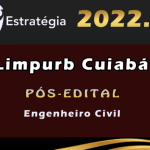 Limpurb Cuiabá (Engenheiro Civil) Estrategia 2022 (Pós-Edital)