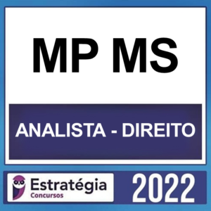MP MS – ( ANALISTA – DIREITO ) – ESTRATÉGIA 2022