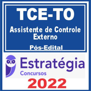 TCE TO (Assistente de Controle Externo) Pós Edital – Estratégia 2022