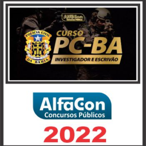 PC BA (INVESTIGADOR E ESCRIVÃO) PÓS EDITAL – ALFACON 2022 - Rateio Policia Civil Bahia Policial PCBA Posedital