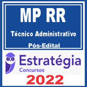 MP RR (Técnico Administrativo) Pós Edital – Estratégia 2022