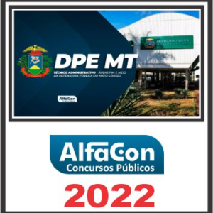 DPE MT (TÉCNICO ADMINISTRATIVO ÁREAS AFINS) PÓS EDITAL – ALFACON 2022