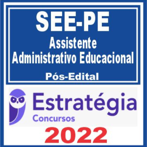 SEE PE (Assistente Administrativo Educacional) Pós Edital – Estratégia 2022