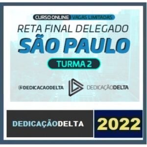 PC SP - Delegado Civil - Pós Edital (DEDICAÇÃO 2023) Polícia Civil de São Paulo