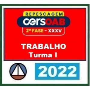 2ª Fase OAB XXXV (35º) Exame - Turma I - Direito do Trabalho (CERS 2022)