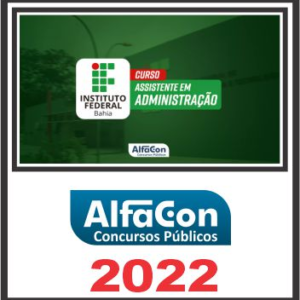 IFBA (TÉCNICO ADMINISTRATIVO) PÓS EDITAL – ALFACON 2022