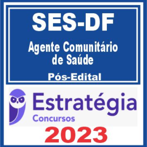 SES DF (Agente Comunitário de Saúde) Pós Edital – Estratégia 2023