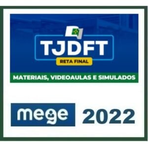 TJDFT Juiz Substituto - Reta Final (Mege 2022) Tribunal de Justiça do Distrito Federal e dos Territórios