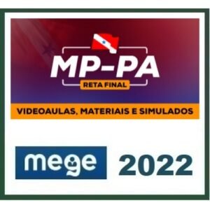 MP PA Promotor - Reta Final (MEGE 2022) Ministério Público do Pará