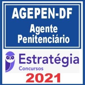 AGEPEN DF (Agente Penitenciário) Estratégia 2021