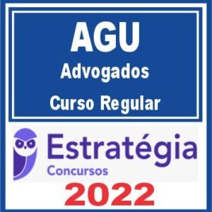 AGU – Advogados (Curso Regular) Estratégia 2022