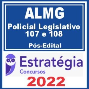 AL MG (Policial Legislativo) Pós Edital – Estratégia 2022