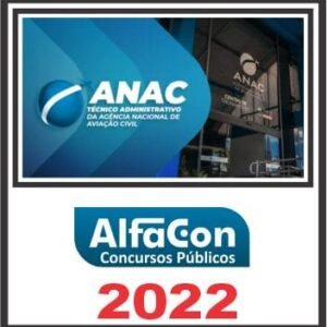 ANAC (TÉCNICO ADMINISTRATIVO) ALFACON 2022