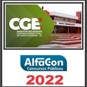 CGE SC (AUDITOR DO ESTADO) PÓS EDITAL – ALFACON 2022