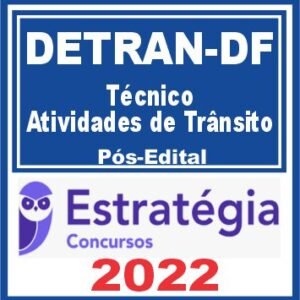 DETRAN DF (Técnico em Atividades de Trânsito) Pós Edital – Estratégia 2022