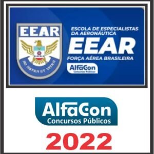 EEAR (Escola de Especialistas da Aeronáutica) Pós Edital – Alfacon 2022