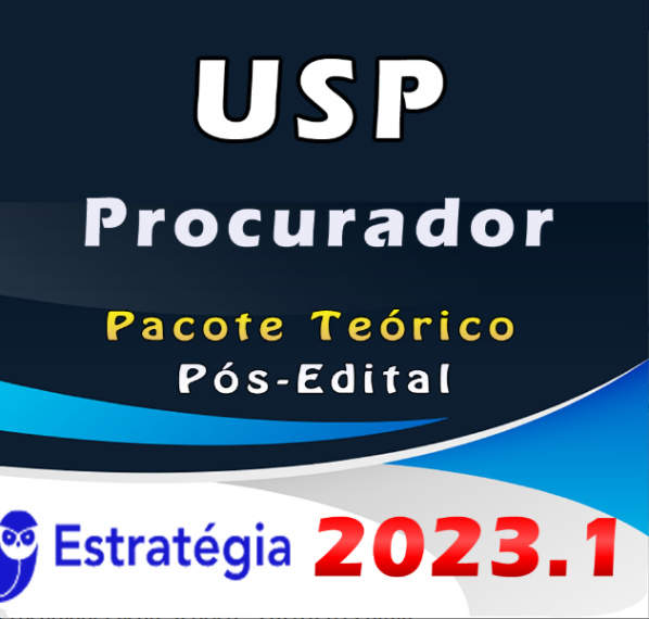 USP Procurador Pacote Teórico – ESTRATEGIA 2023 (Pós-Edital)