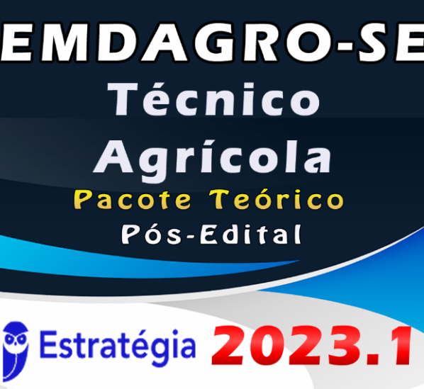 EMDAGRO-SE (Técnico Agrícola) Pacote Completo – ESTRATEGIA 2023 (Pós-Edital)
