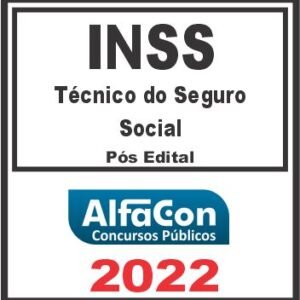 INSS (TÉCNICO DO SEGURO SOCIAL) PÓS EDITAL – ALFACON 2022