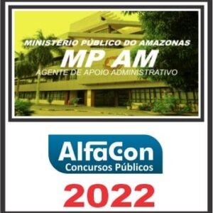 MP AM (AGENTE DE APOIO ADMINISTRATIVO) ALFACON 2022