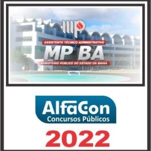 MP BA (ASSISTENTE TÉCNICO ADMINISTRATIVO) ALFACON 2022