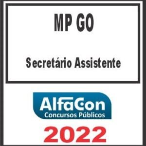 MP GO (SECRETÁRIO ASSISTENTE) PÓS EDITAL – ALFACON 2022