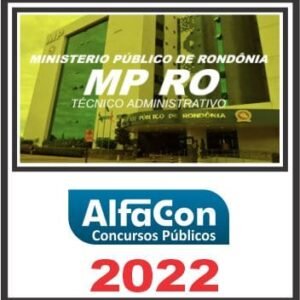 MP RO (TÉCNICO ADMINISTRATIVO) ALFACON 2022