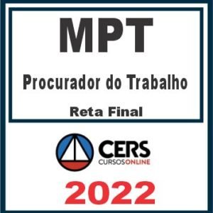 MPT (Procurador do Trabalho) Reta Final – Cers 2022