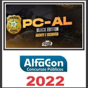 PC AL (AGENTE E ESCRIVÃO – BLACK EDITION) ALFACON 2022