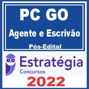 PC GO (Agente e Escrivão) Pós Edital – Estratégia 2022