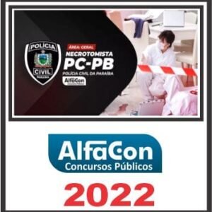 PC PB (NECROTOMISTA – ÁREA GERAL) ALFACON 2022