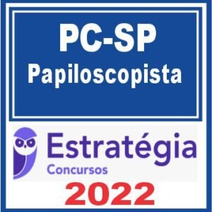 PC SP (Papiloscopista Policial) Estratégia 2022