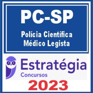PC SP (Polícia Científica – Médico Legista) Estratégia 2023