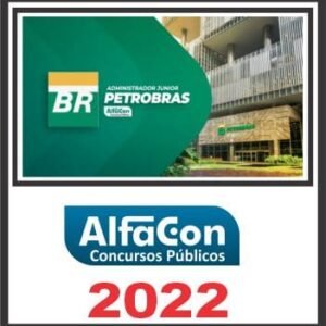 PETROBRAS (ADMINISTRAÇÃO) PÓS EDITAL – ALFACON 2022