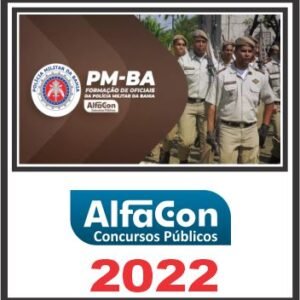 PM BA (OFICIAL) PÓS EDITAL – ALFACON 2022