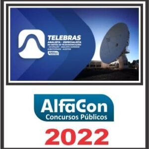 TELEBRAS (ANALISTA – AUDITOR) PÓS EDITAL – ALFACON 2022