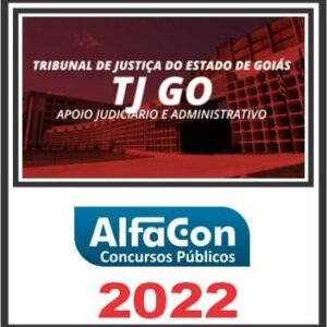 TJ GO (APOIO JUDICIÁRIO E ADMINISTRATIVO) ALFACON 2022